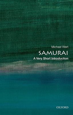 Samurai: A Very Short Introduction by Michael Wert