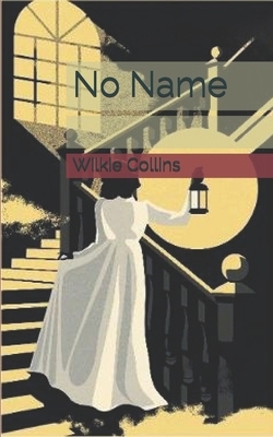 No Name by Wilkie Collins