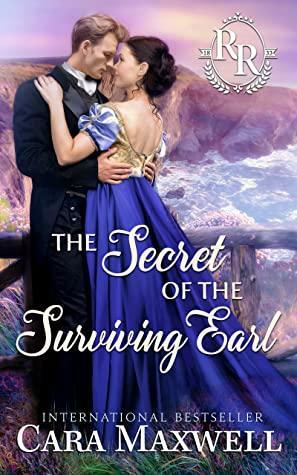 The Secret of the Surviving Earl by Cara Maxwell