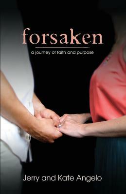 Forsaken by Jerry Angelo, Kate Angelo