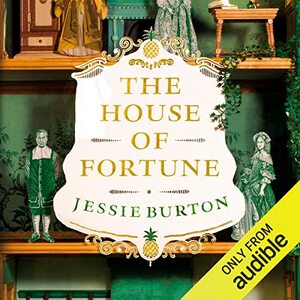 The House of Fortune by Jessie Burton