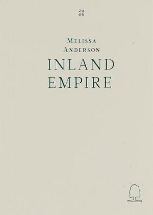 Inland Empire by Melissa Anderson