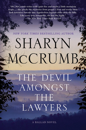 The Devil Amongst the Lawyers: A Ballad Novel by Sharyn McCrumb