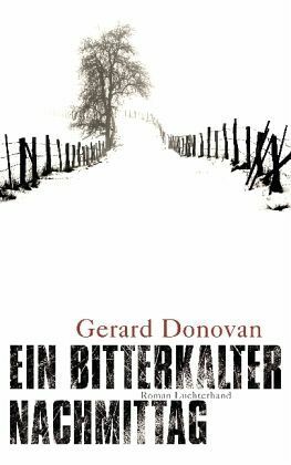 Ein bitterkalter Nachmittag by Thomas Gunkel, Gerard Donovan