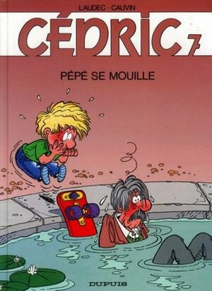 Pépé se mouille by Raoul Cauvin, Laudec