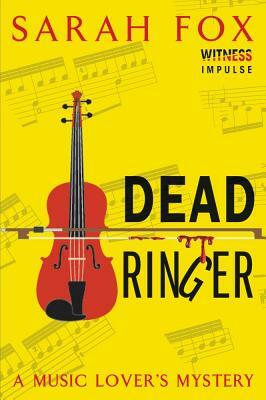 Dead Ringer: A Music Lover's Mystery by Sarah Fox