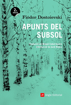 Apunts del subsol by Fyodor Dostoevsky