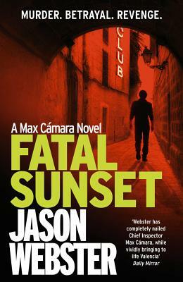 Fatal Sunset by Jason Webster