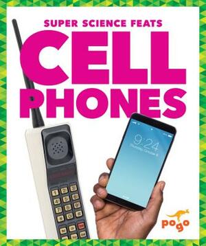 Cell Phones by Nikole Brooks Bethea