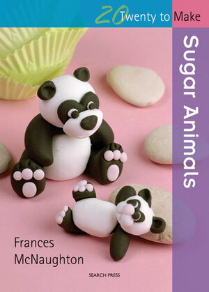 Sugar Animals by Frances McNaughton