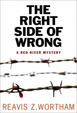 The Right Side of Wrong by Reavis Z. Wortham