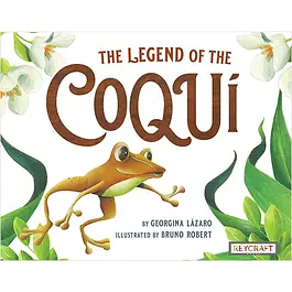 The Legend of the Coqui by Georgina Lzaro