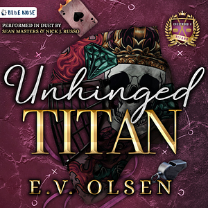 Unhinged Titan by E.V. Olsen