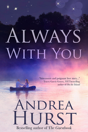 Always With You by Andrea Hurst