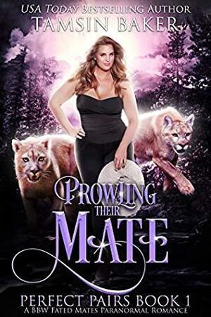 Prowling their Mate by Tamsin Baker, Amelia Shaw