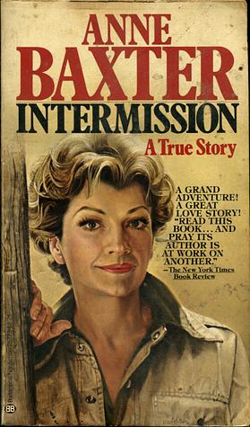 Intermission by Anne Baxter