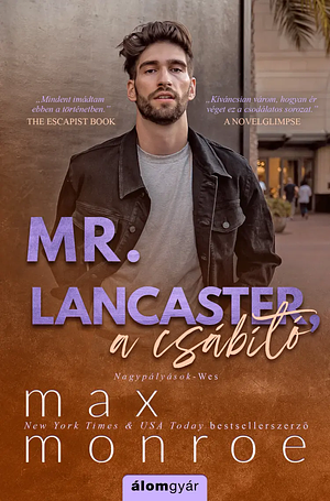 Mr. ​Lancaster, a csábító by Max Monroe