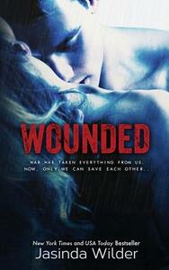 Wounded by Jasinda Wilder