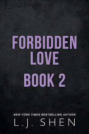 Forbidden Love Book #2 by L.J. Shen