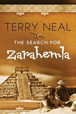 The Search for Zarahemla: (revised edition) by Terry Neal