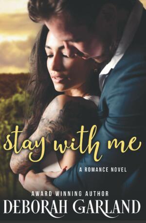 Stay With Me by Deborah Garland