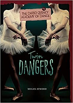 Twin Dangers by Megan Atwood