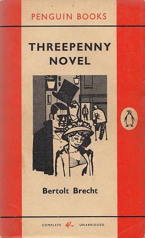 Threepenny Novel by Bertolt Brecht