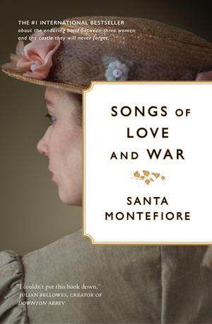 Songs of Love and War by Santa Montefiore