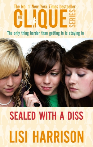 Sealed with a Diss by Lisi Harrison