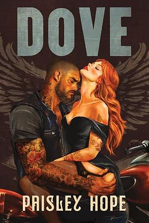 Dove by Paisley Hope