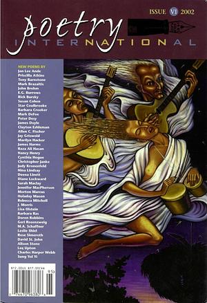 Poetry International 2002 by Nancy Henry, Deena Linett, Nina Lindsay, Jennifer MacPherson, Geri Rosenzweig, Christopher Janke, Leslie Shiel, Sarah Maclay, Jan Lee Ande, Alison Stone, David St. John, Barbara Crooker, Rick Bursky, Rebecca Mitchell, Barbara Ras, E. G. Burrows, Jay Griswold, Peter Desy, Lee Upton, Mark Brazaitis, Margaret A. Schaffner, Priscilla Atkins, Morton Marcus, Charles Harper Webb, Star Coulbrooke, Raza Ali Hasan, James Harms, Allen C. Fischer, Clayton Eshleman, Lisa Olstein, Marilyn Hacker, Holaday Mason, Tony Barnstone, Cynthia Hogue, Sung Yol Yi, J. Morris, Diane Lockward, Rose Simeroth, James Doyle, Susan Cohen, Judy Kronenfeld, Mark DeFoe, Doren Robbins, John Brehm