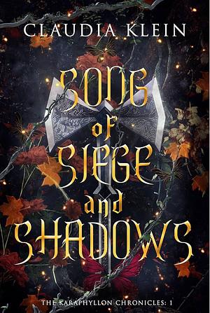 Song of Siege and Shadows by Claudia Klein