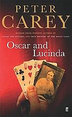 Oscar And Lucinda by Peter Carey