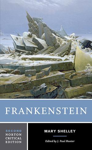 Frankenstein (Second Norton Critical Edition) by Mary Shelley