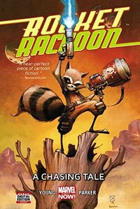 Rocket Raccoon, Volume 1: A Chasing Tale by Jake Parker, Skottie Young