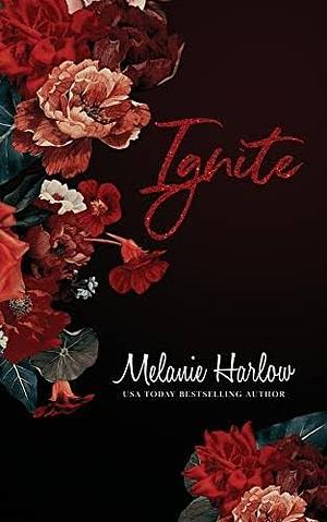 Ignite by Melanie Harlow