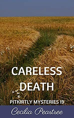 Careless Death by Cecilia Peartree