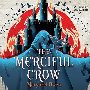 The Merciful Crow by Margaret Owen