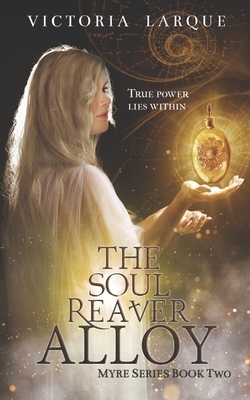 The Soul Reaver Alloy by Victoria Larque