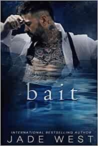 Bait by Jade West