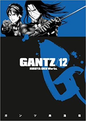 Gantz/12 by Hiroya Oku