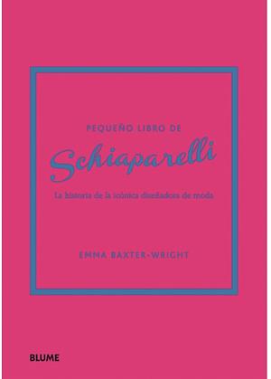Pequeño libro de Schiaparelli by Emma Baxter-Wright
