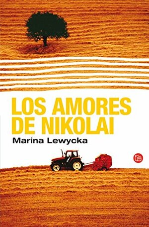 Los amores de Nikolai by Marina Lewycka