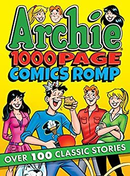 Archie 1000 Page Comics Romp by Archie Superstars