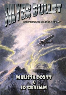 Silver Bullet by Jo Graham, Melissa Scott