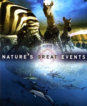 Nature's Great Events: The Most Amazing Natural Events on the Planet by Brian Leith, Karen Bass