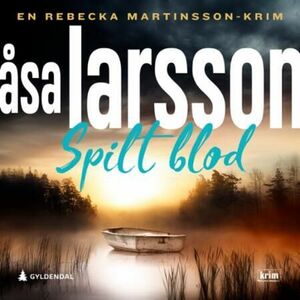 Spilt blod by Åsa Larsson