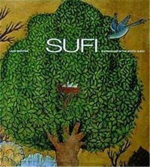 Sufi: Expressions of the Mystic Quest by Laleh Bakhtiar