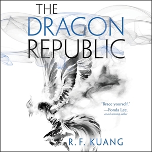 The Dragon Republic by R.F. Kuang