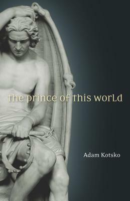 The Prince of This World by Adam Kotsko